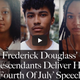 Illustration for article titled Descendants of Frederick Douglass Mark July 4th by Reciting His Famous Speech That Is as True as Ever